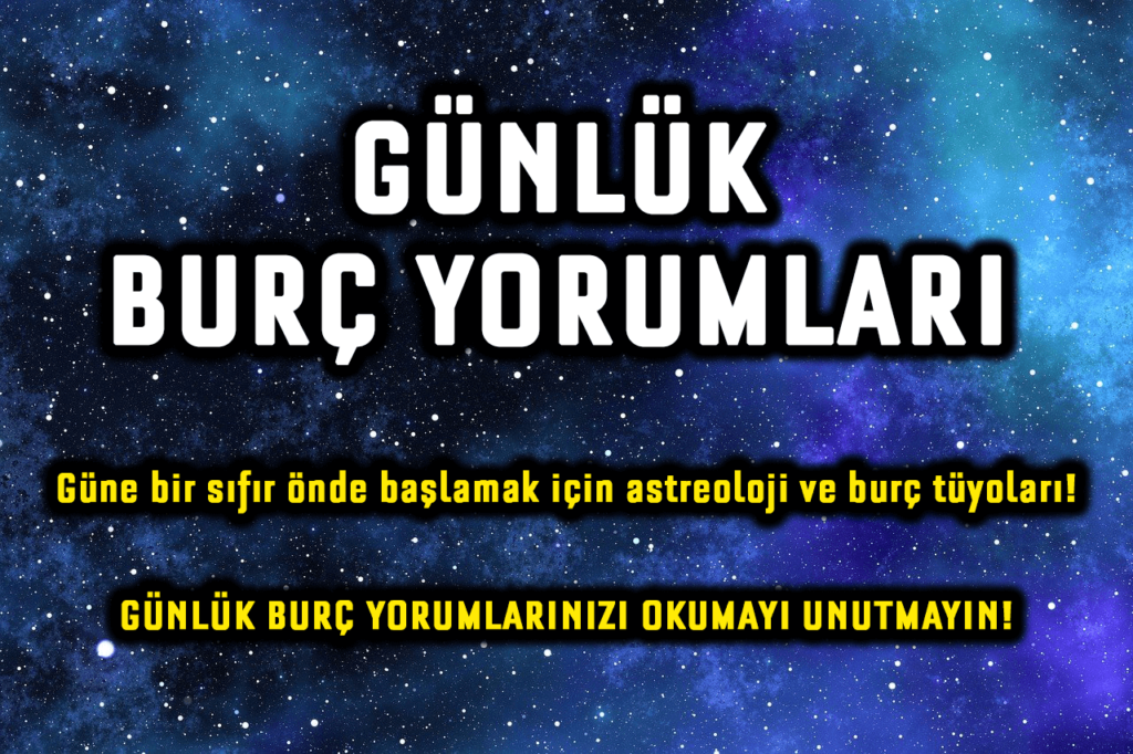 Günlük Burç Yorumu